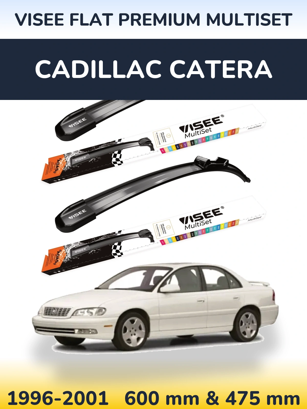 Ștergătoare VISEE FLAT PREMIUM MultiSet pentru Cadillac Catera
