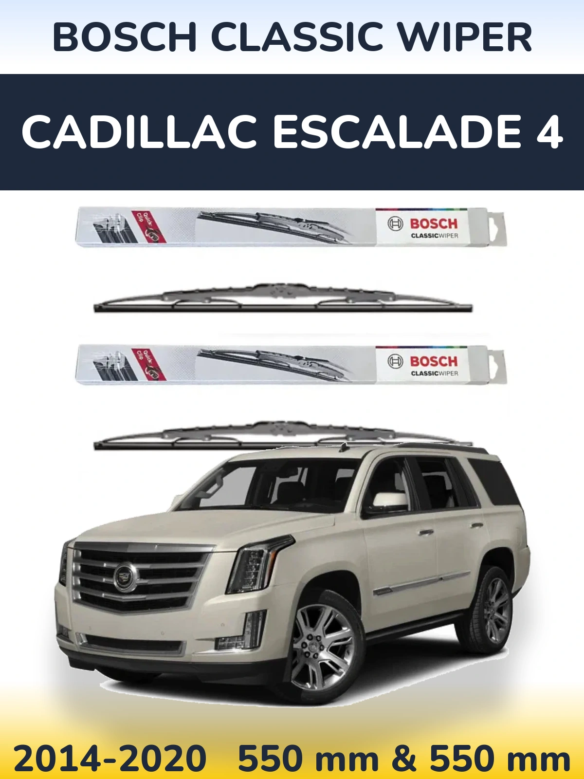 Ștergătoare BOSCH Classic Wiper pentru Cadillac Escalade 4