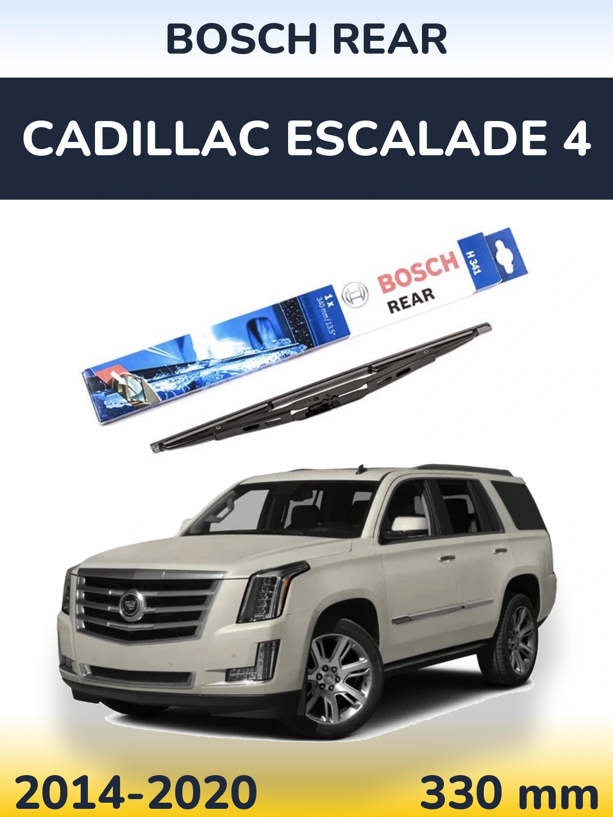 Ștergătoare BOSCH Rear pentru Cadillac Escalade 4