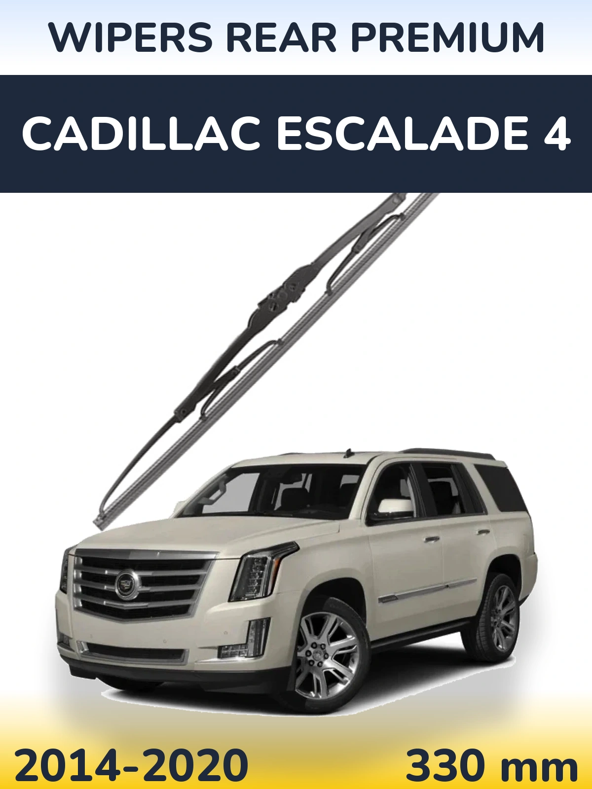 Ștergătoare WIPERS REAR PREMIUM pentru Cadillac Escalade 4
