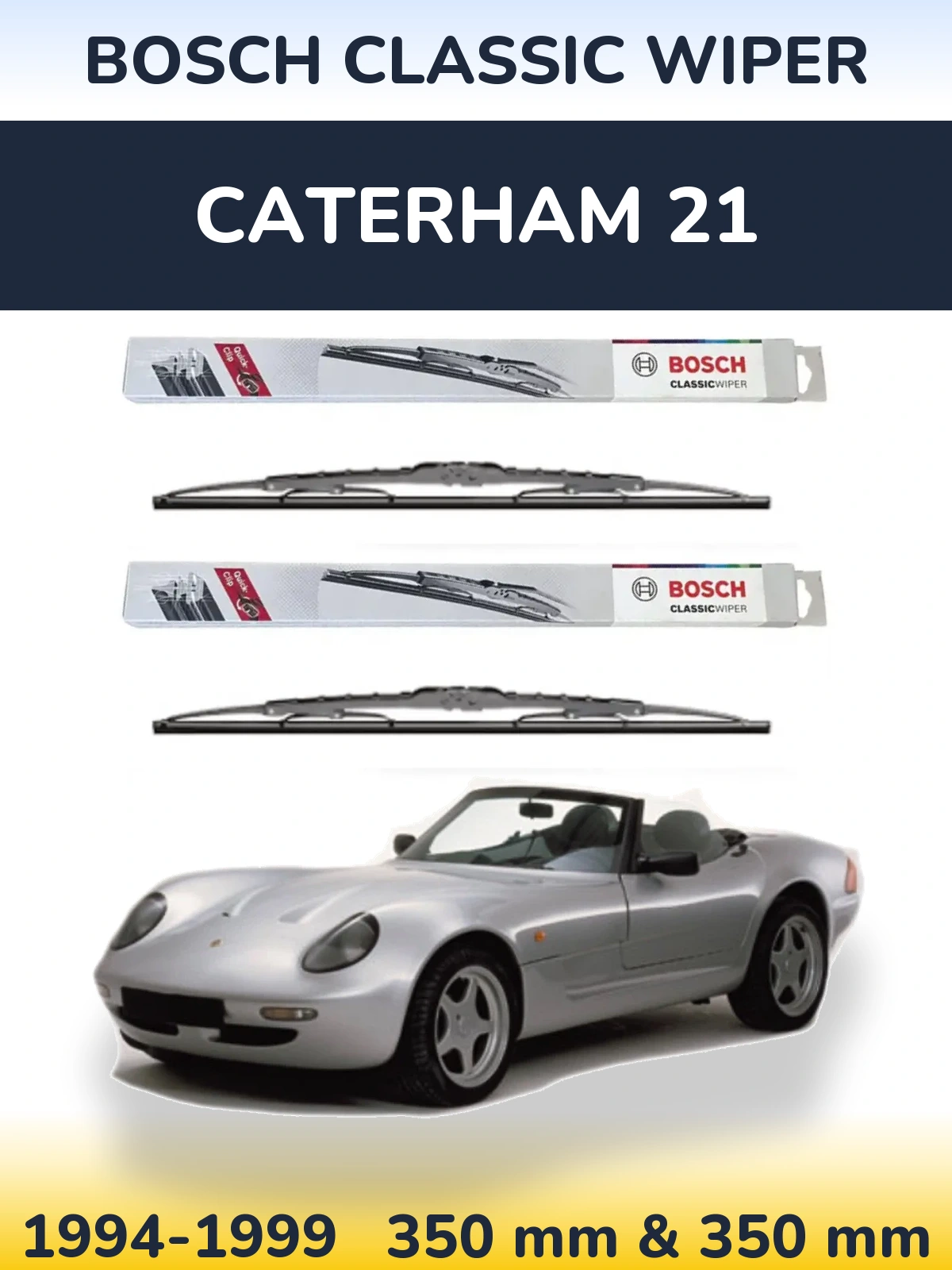 Ștergătoare BOSCH Classic Wiper pentru Caterham 21