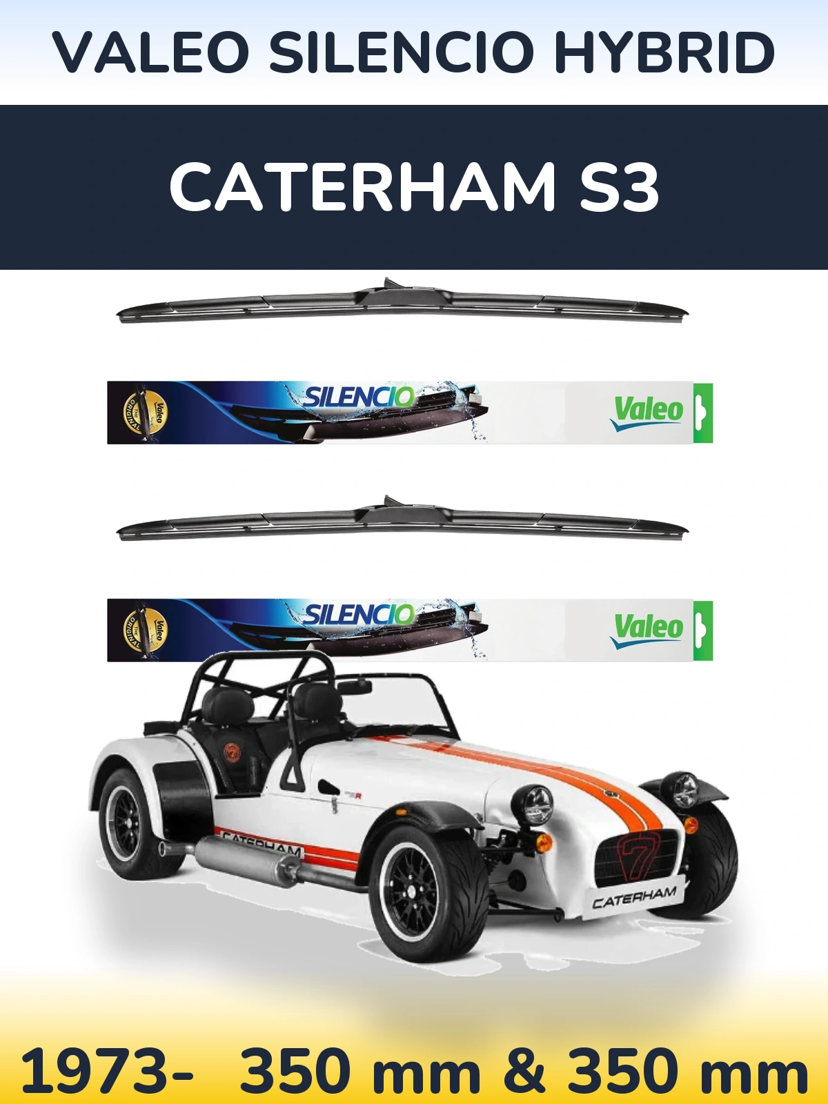 Ștergătoare Valeo Silencio Hybrid pentru Caterham S3