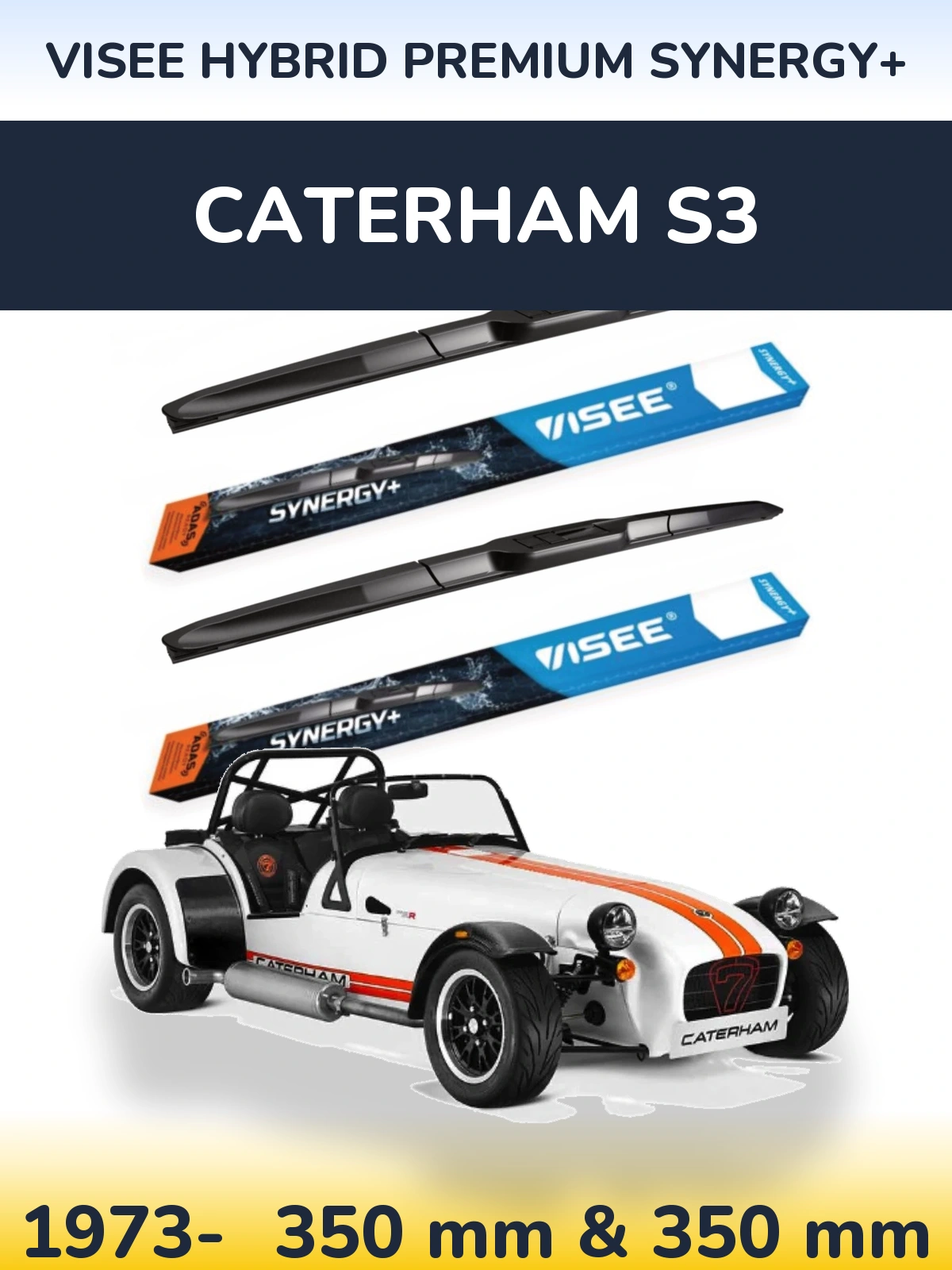 Ștergătoare VISEE HYBRID PREMIUM SYNERGY+ pentru Caterham S3