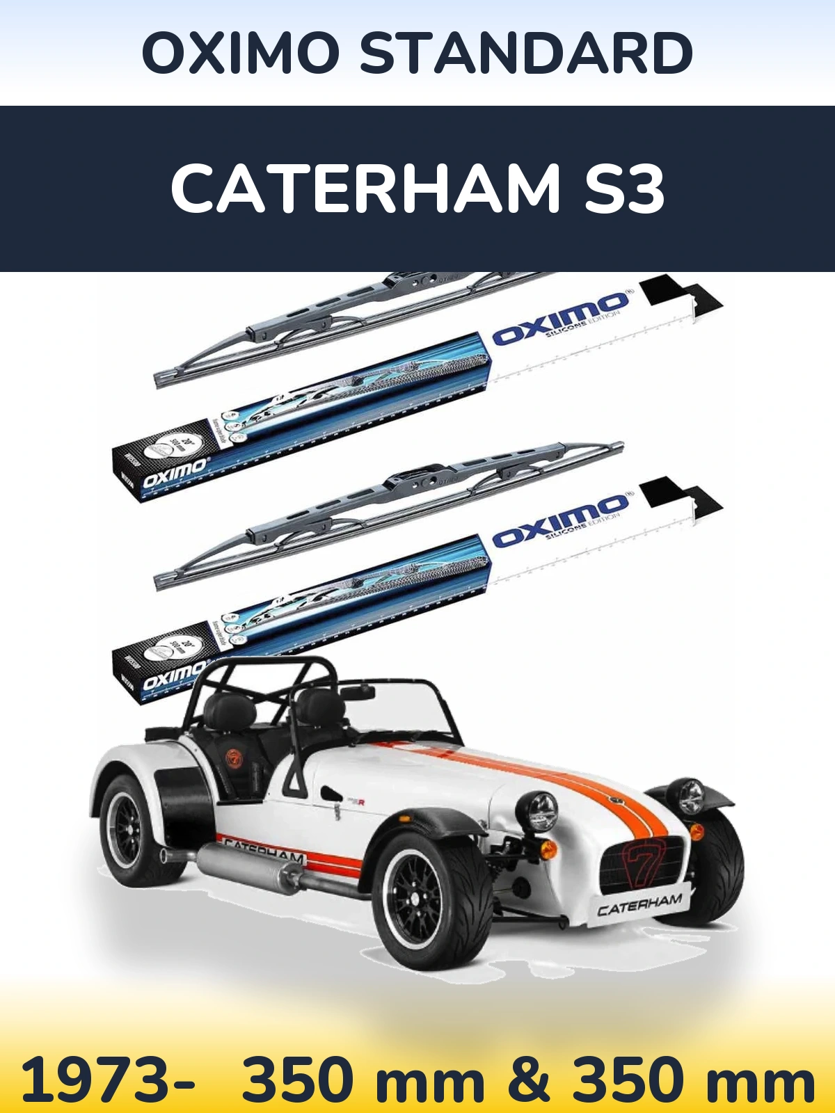 Ștergătoare Oximo Standard pentru Caterham S3