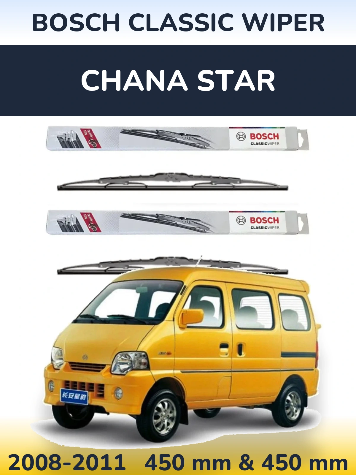 Ștergătoare BOSCH Classic Wiper pentru Chana Star