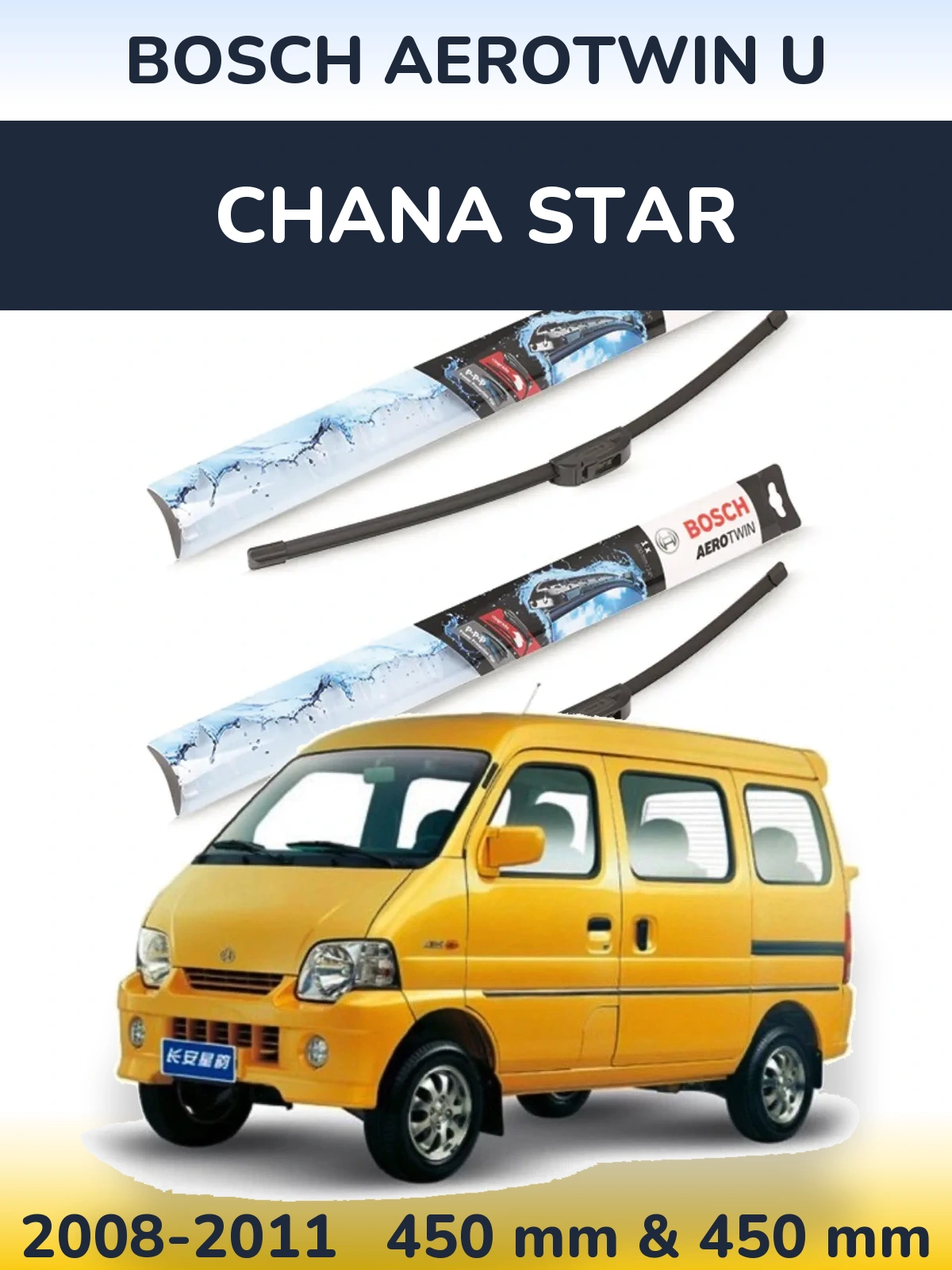 Ștergătoare BOSCH AeroTwin U pentru Chana Star