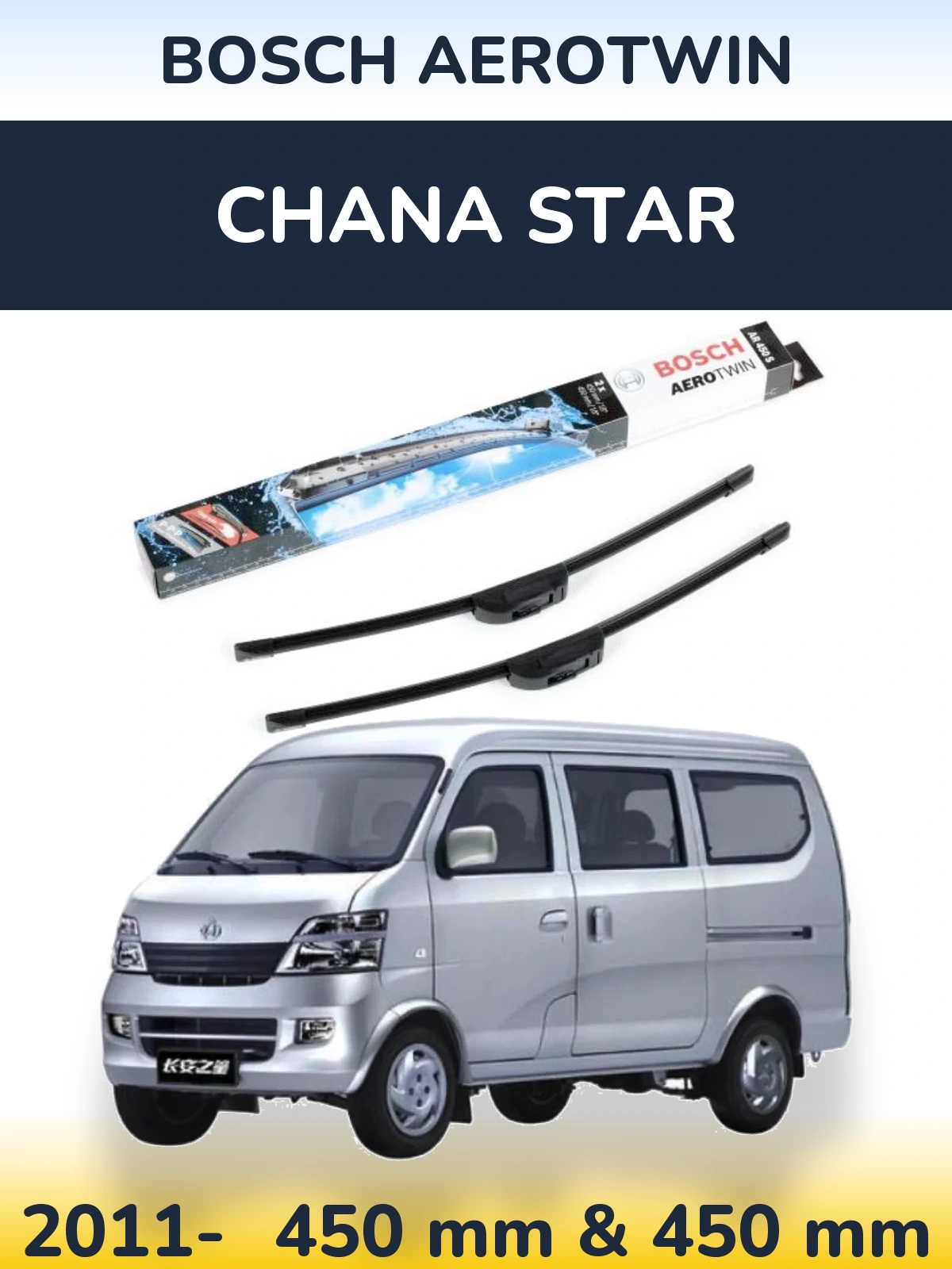Ștergătoare BOSCH AeroTwin pentru Chana Star