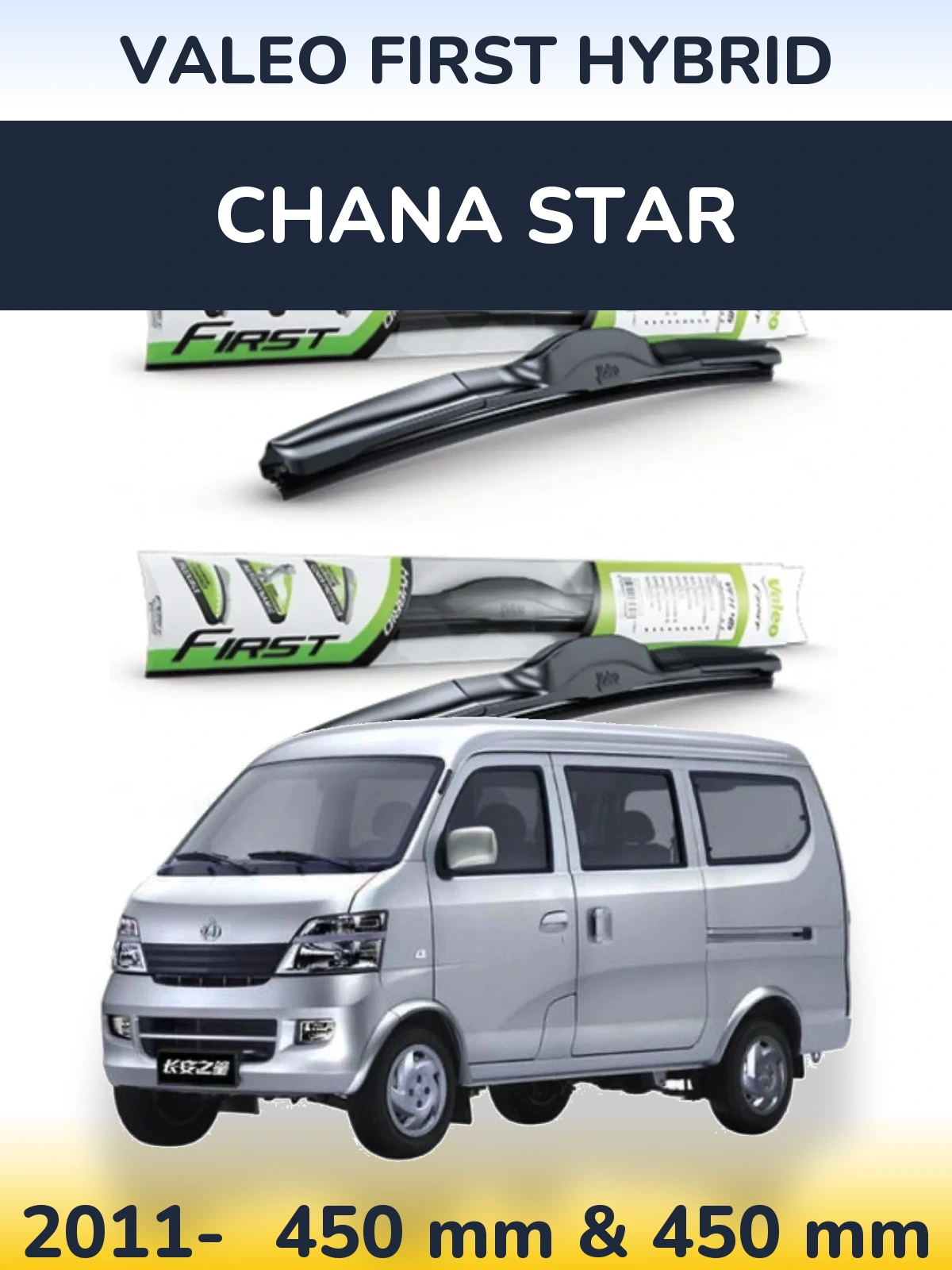 Ștergătoare Valeo First Hybrid pentru Chana Star