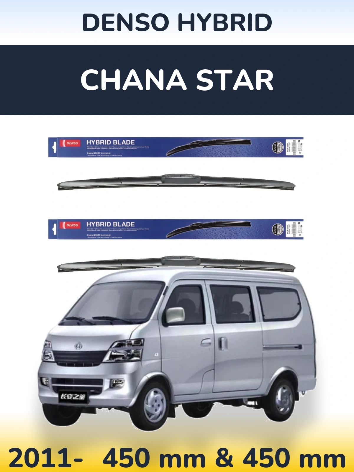 Ștergătoare Denso Hybrid pentru Chana Star