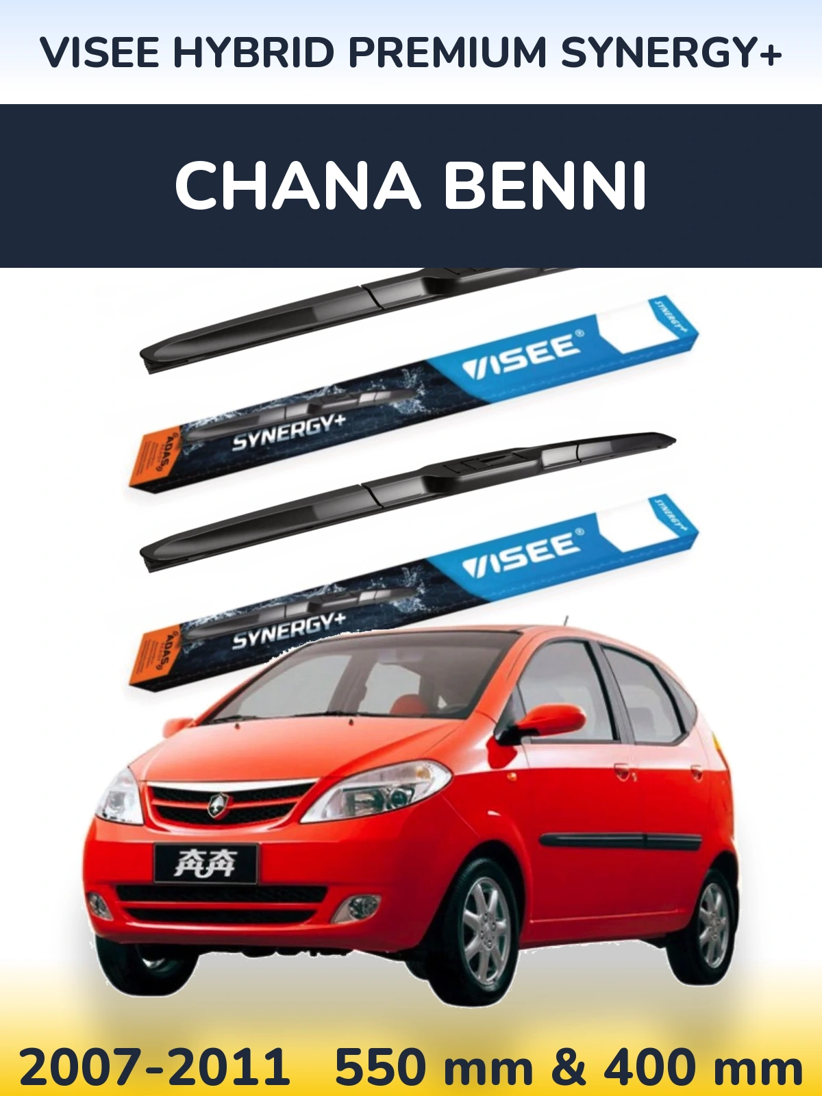 Ștergătoare VISEE HYBRID PREMIUM SYNERGY+ pentru Chana Benni