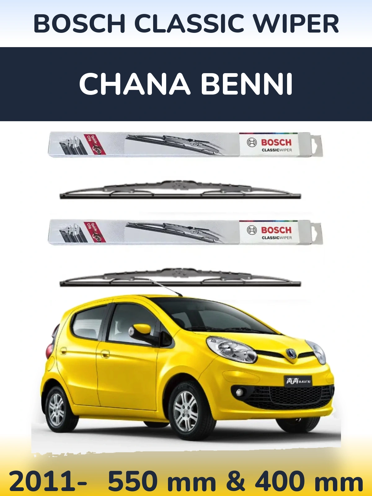 Ștergătoare BOSCH Classic Wiper pentru Chana Benni