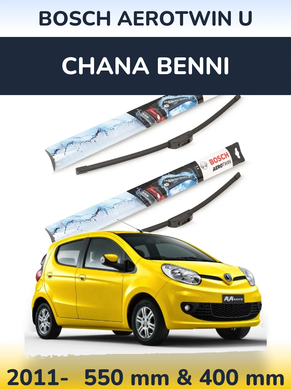 Ștergătoare BOSCH AeroTwin U pentru Chana Benni