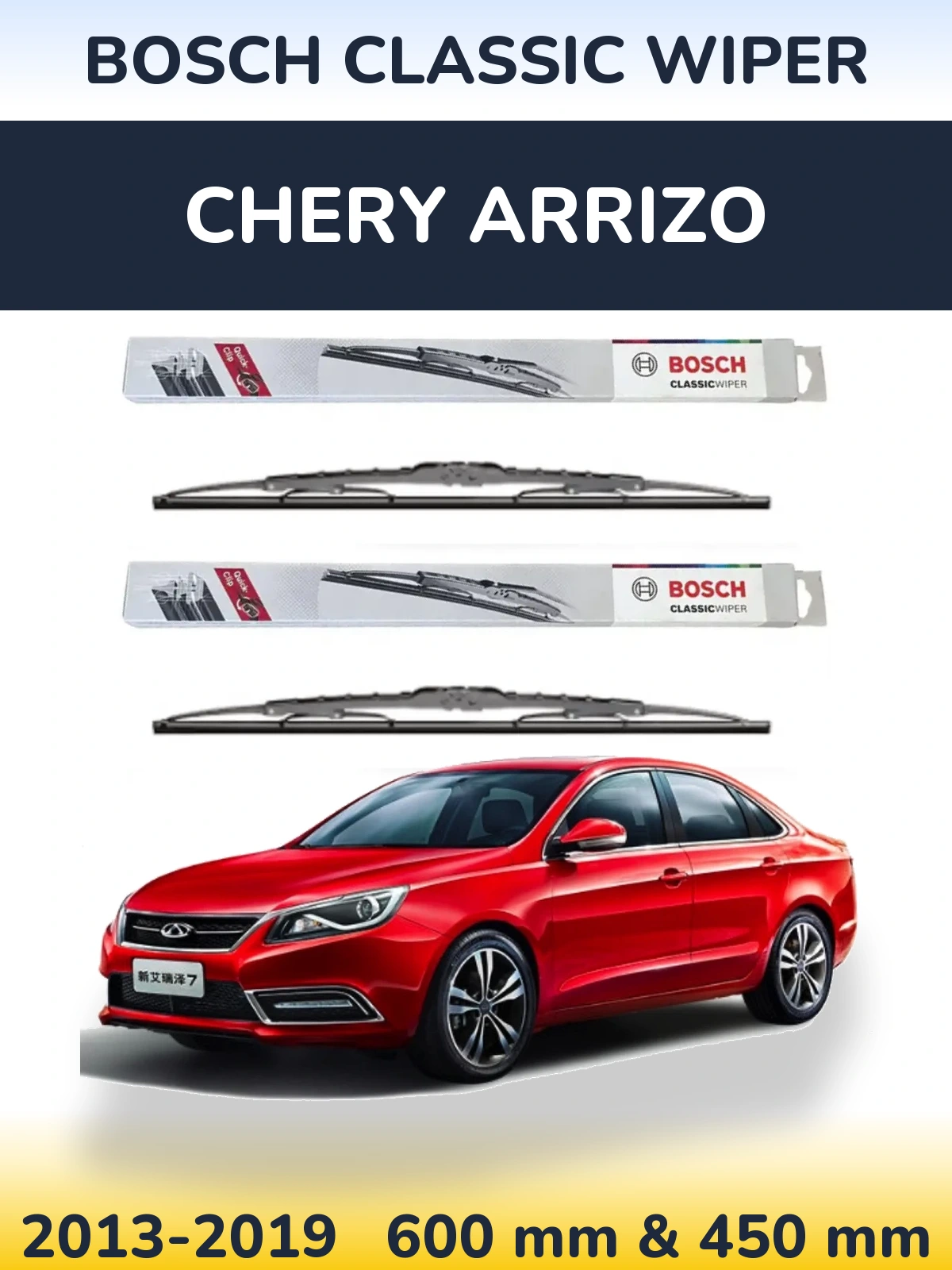 Ștergătoare BOSCH Classic Wiper pentru Chery Arrizo