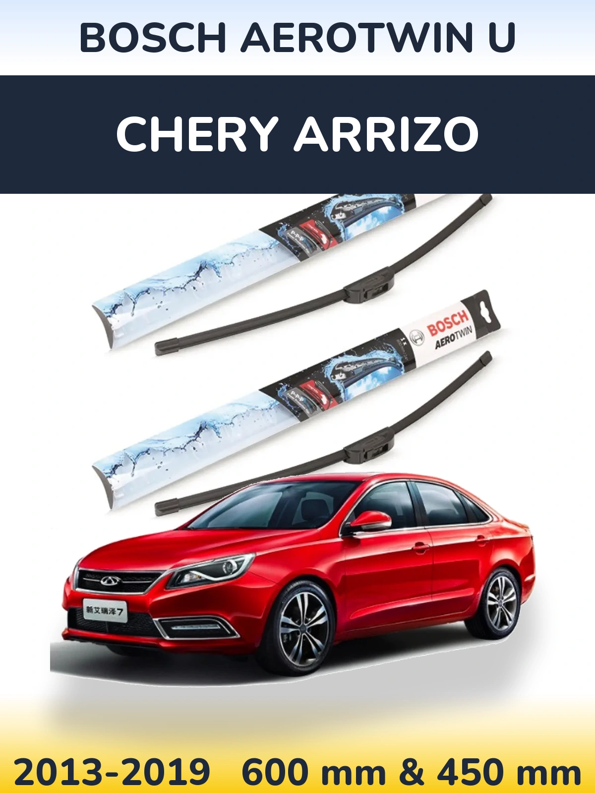 Ștergătoare BOSCH AeroTwin U pentru Chery Arrizo