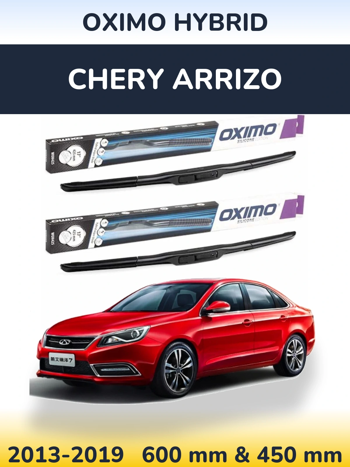 Ștergătoare Oximo Hybrid pentru Chery Arrizo
