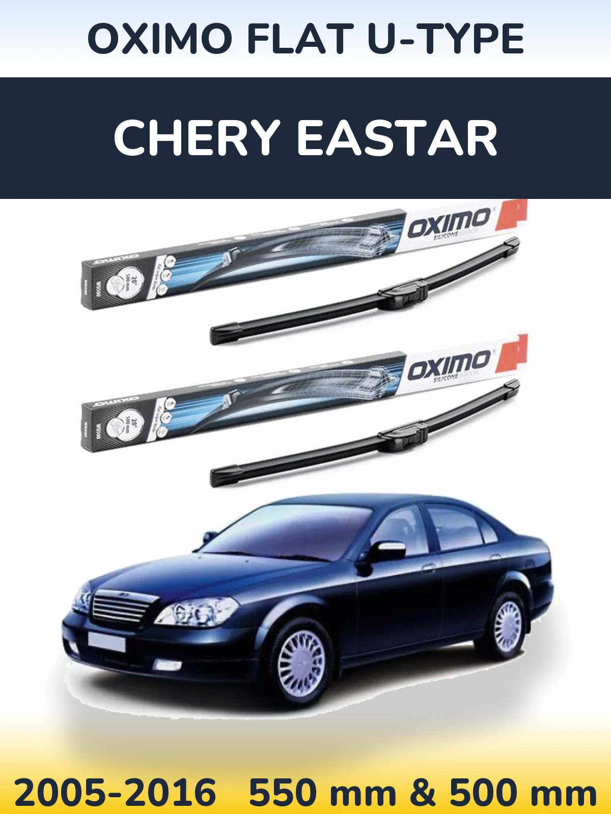 Ștergătoare Oximo Flat U-type pentru Chery Eastar
