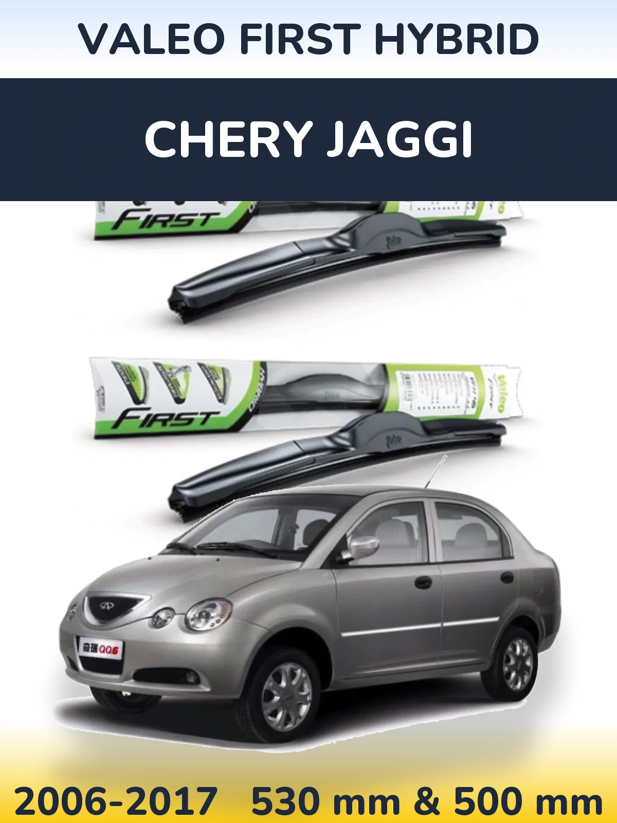 Ștergătoare Valeo First Hybrid pentru Chery Jaggi
