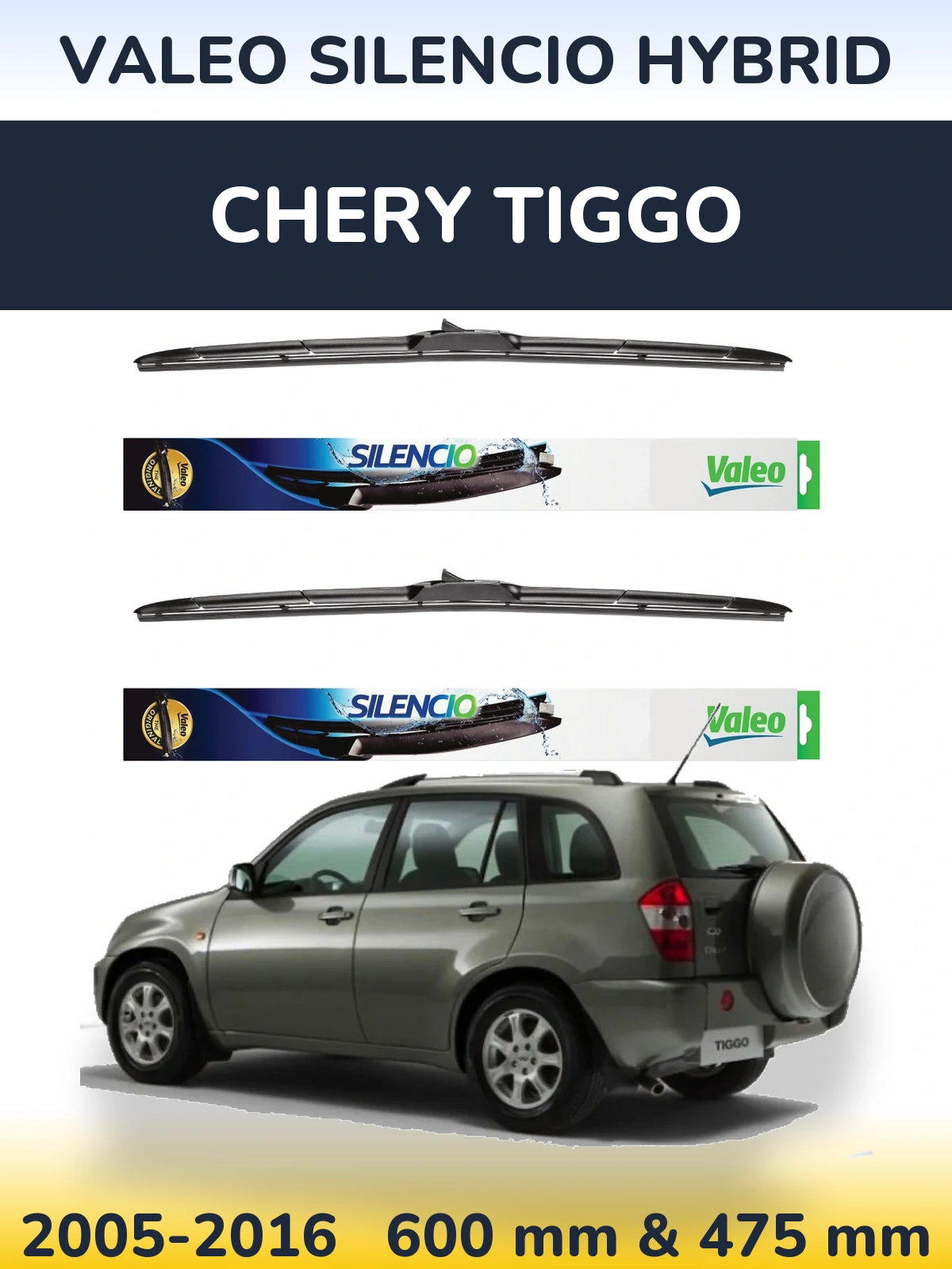 Ștergătoare Valeo Silencio Hybrid pentru Chery Tiggo