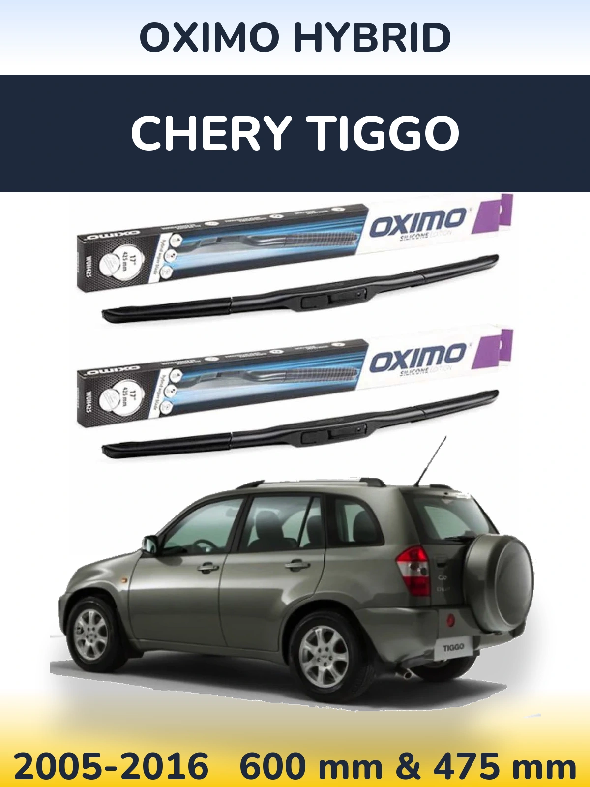 Ștergătoare Oximo Hybrid pentru Chery Tiggo
