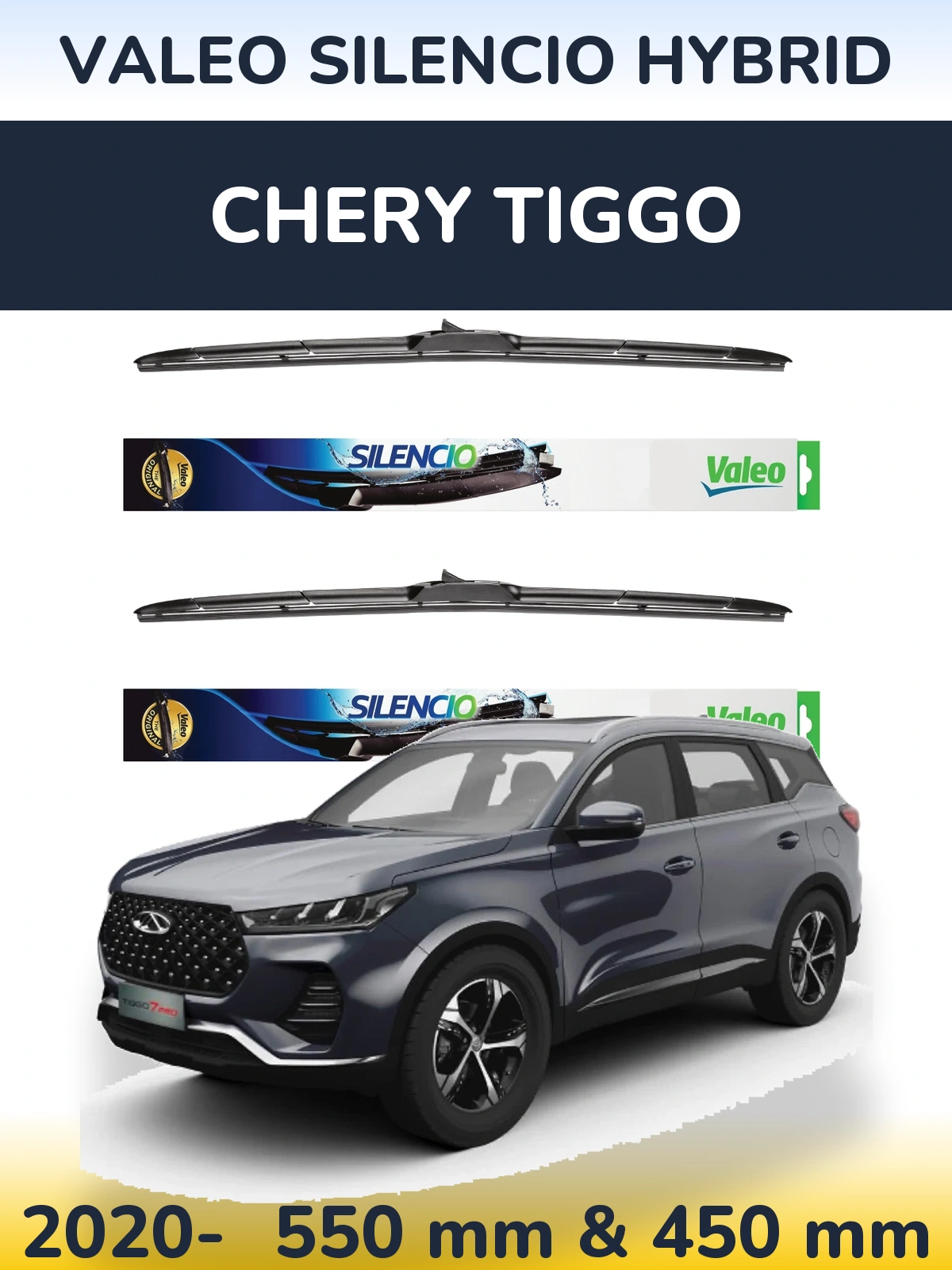 Ștergătoare Valeo Silencio Hybrid pentru Chery Tiggo