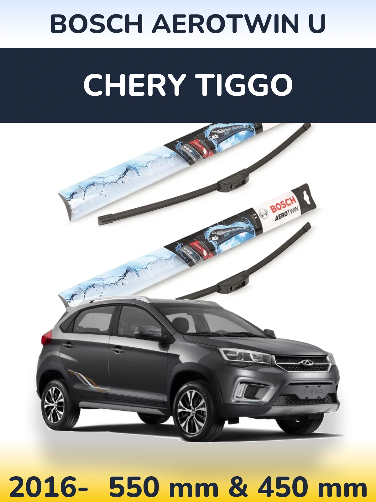 Ștergătoare BOSCH AeroTwin U pentru Chery Tiggo