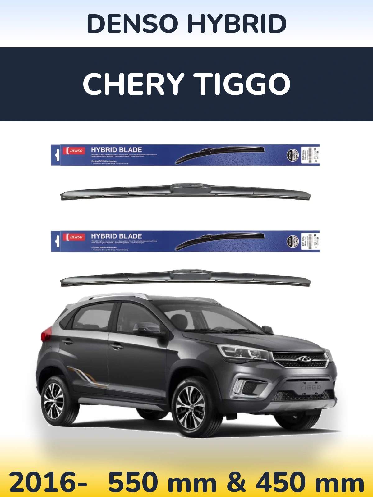 Ștergătoare Denso Hybrid pentru Chery Tiggo