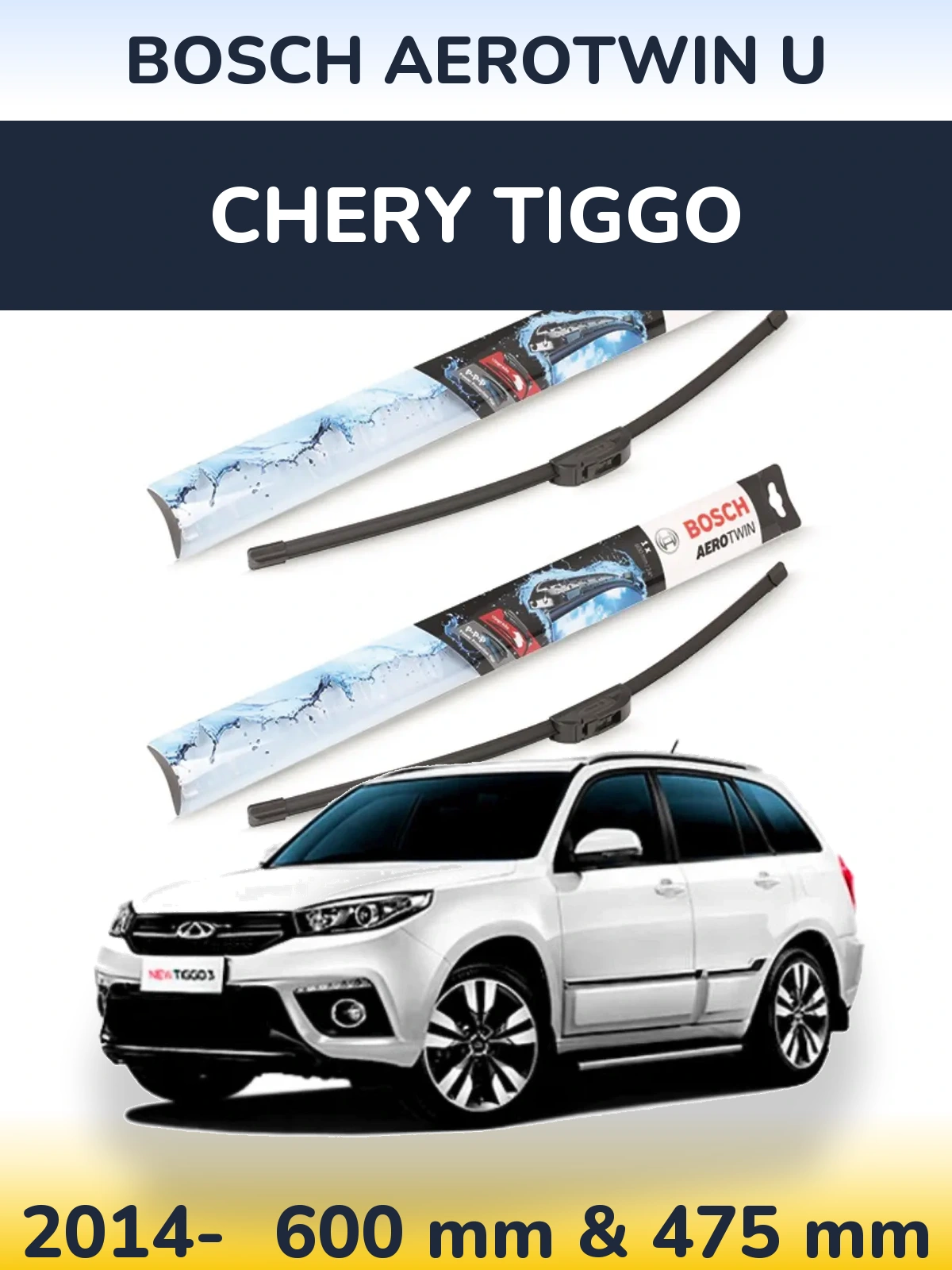 Ștergătoare BOSCH AeroTwin U pentru Chery Tiggo