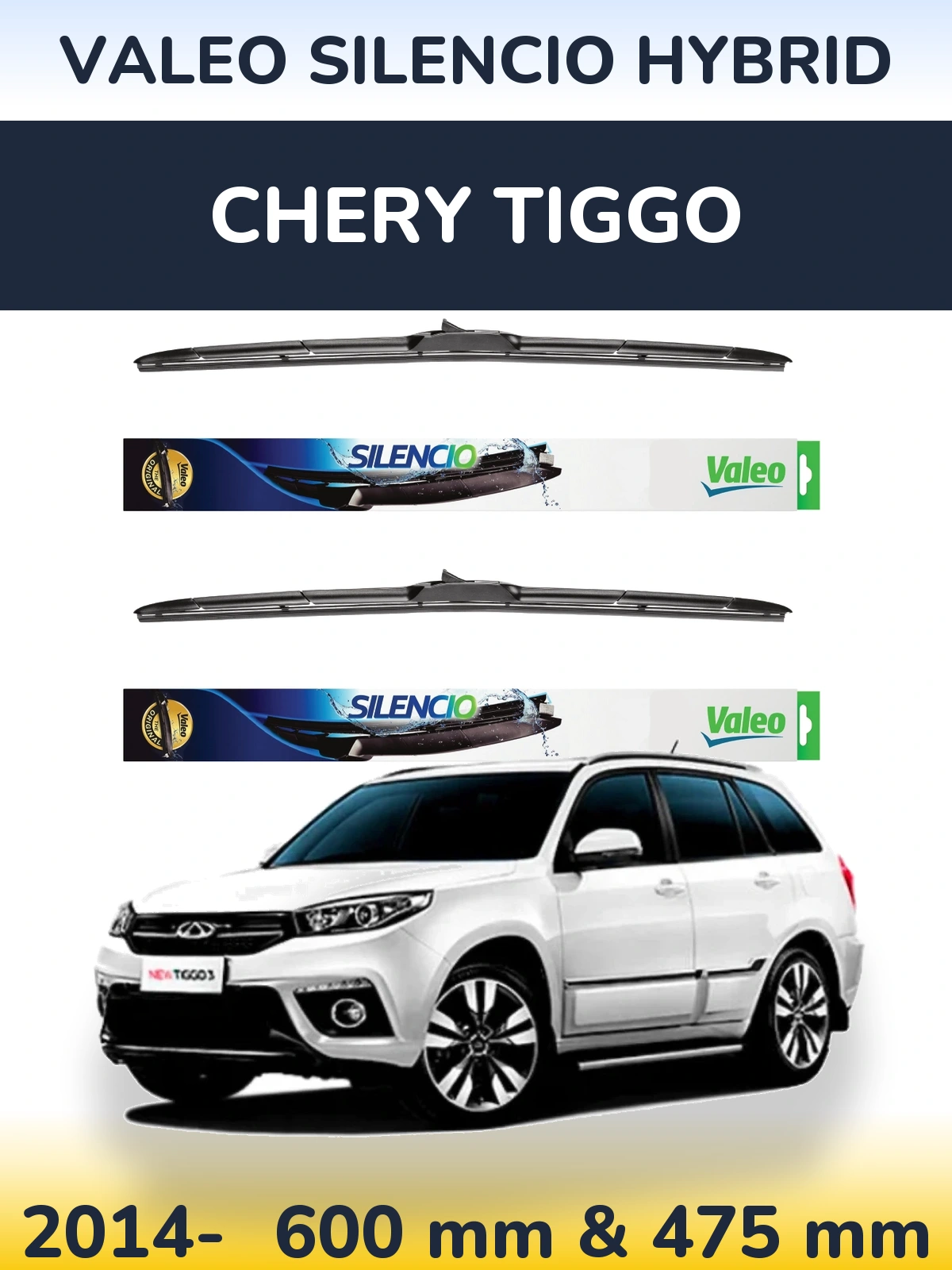 Ștergătoare Valeo Silencio Hybrid pentru Chery Tiggo