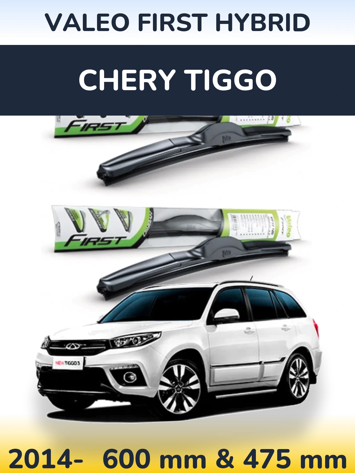 Ștergătoare Valeo First Hybrid pentru Chery Tiggo