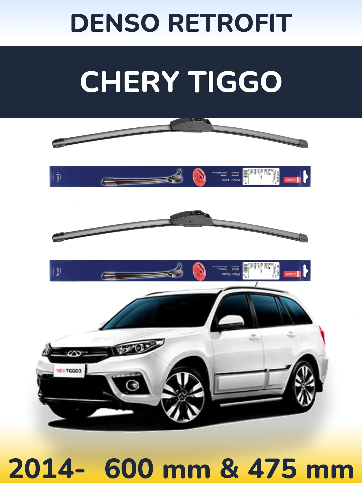Ștergătoare Denso Retrofit pentru Chery Tiggo