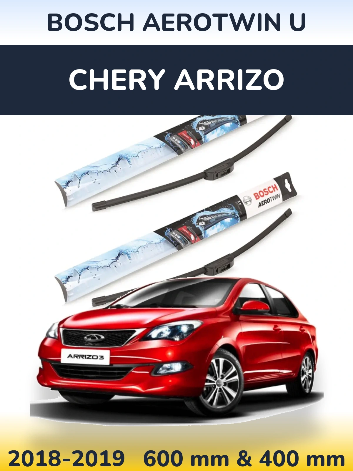 Ștergătoare BOSCH AeroTwin U pentru Chery Arrizo