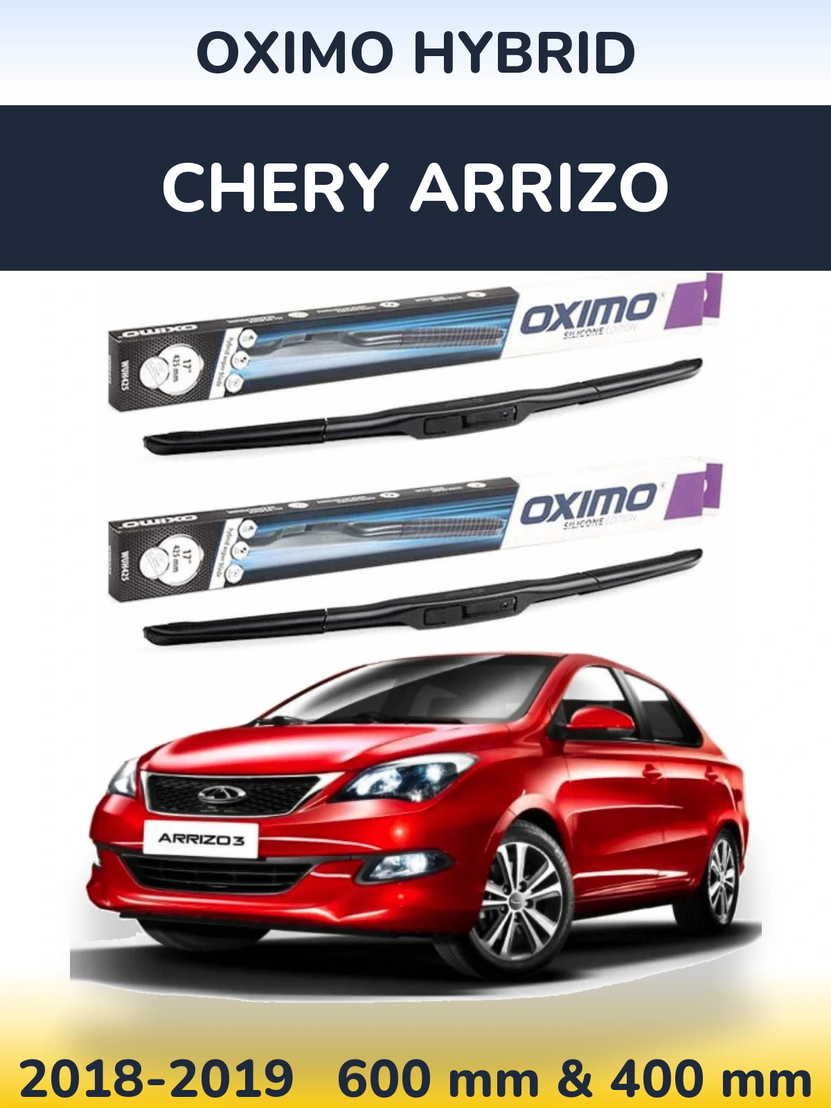 Ștergătoare Oximo Hybrid pentru Chery Arrizo