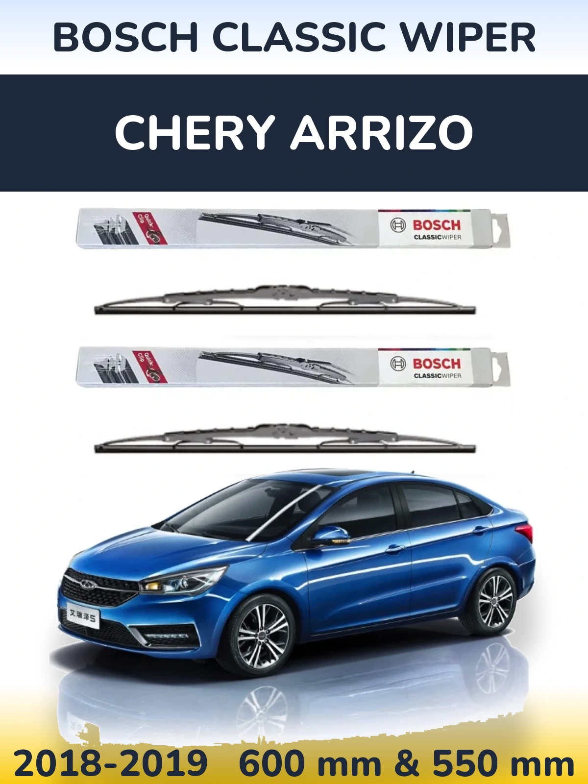 Ștergătoare BOSCH Classic Wiper pentru Chery Arrizo