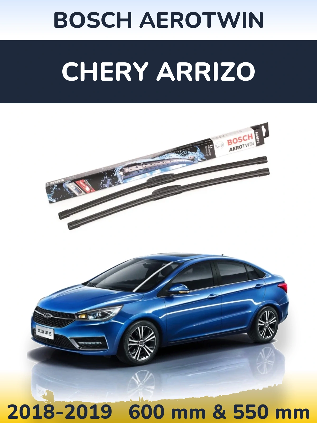 Ștergătoare BOSCH AeroTwin pentru Chery Arrizo