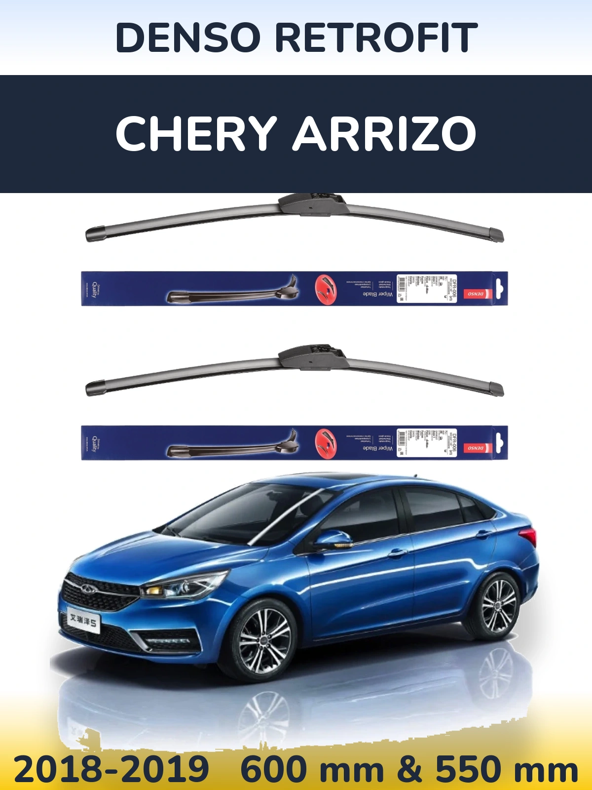 Ștergătoare Denso Retrofit pentru Chery Arrizo