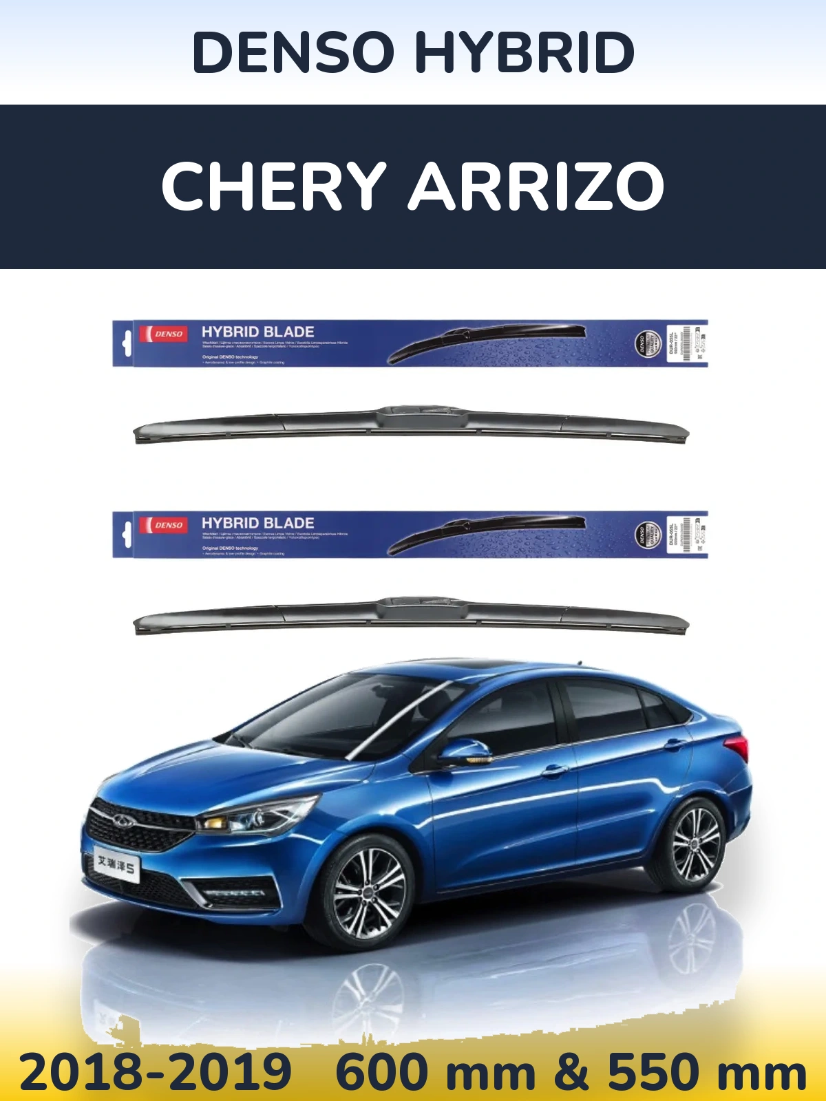 Ștergătoare Denso Hybrid pentru Chery Arrizo