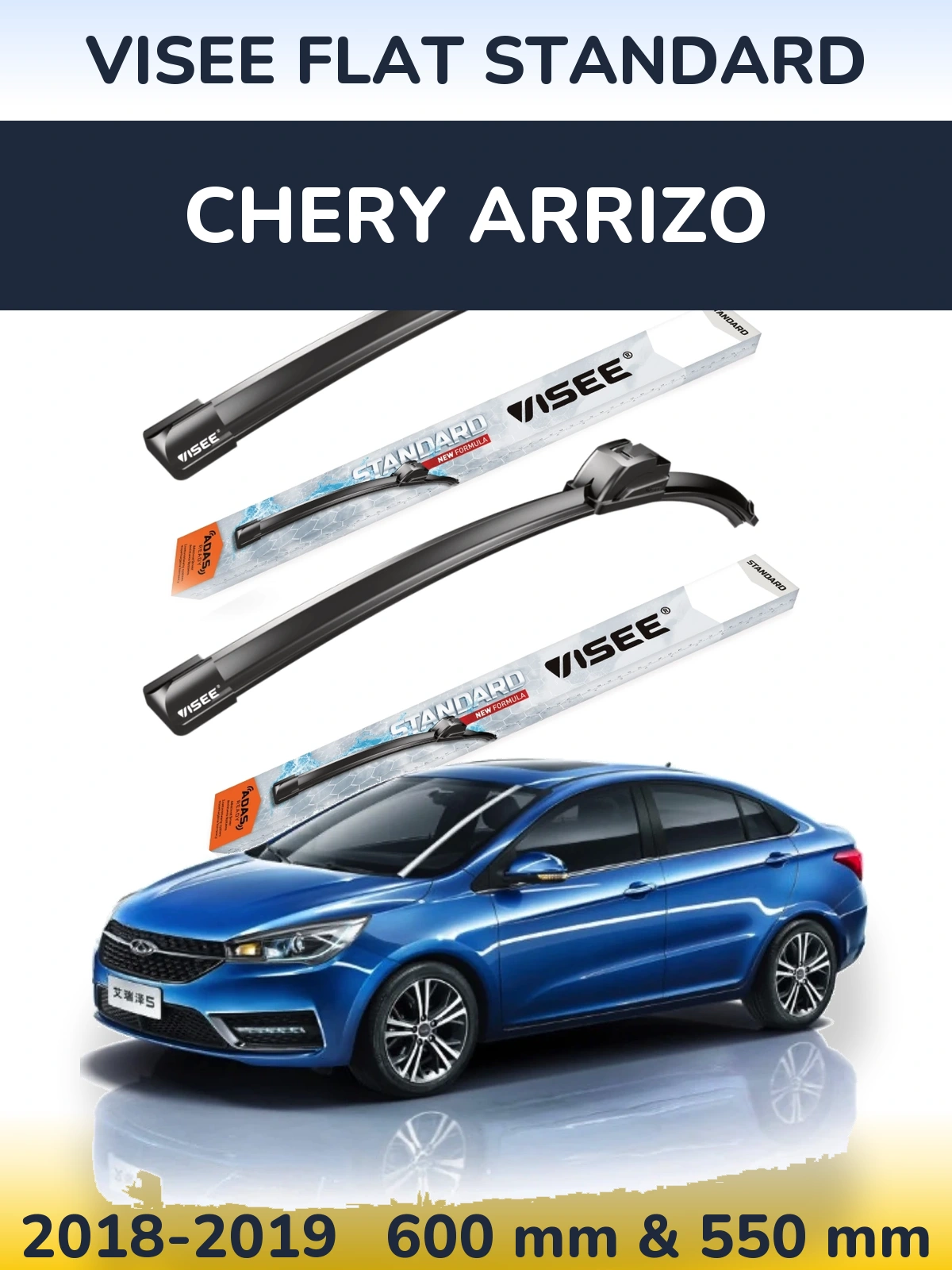 Ștergătoare VISEE FLAT STANDARD pentru Chery Arrizo