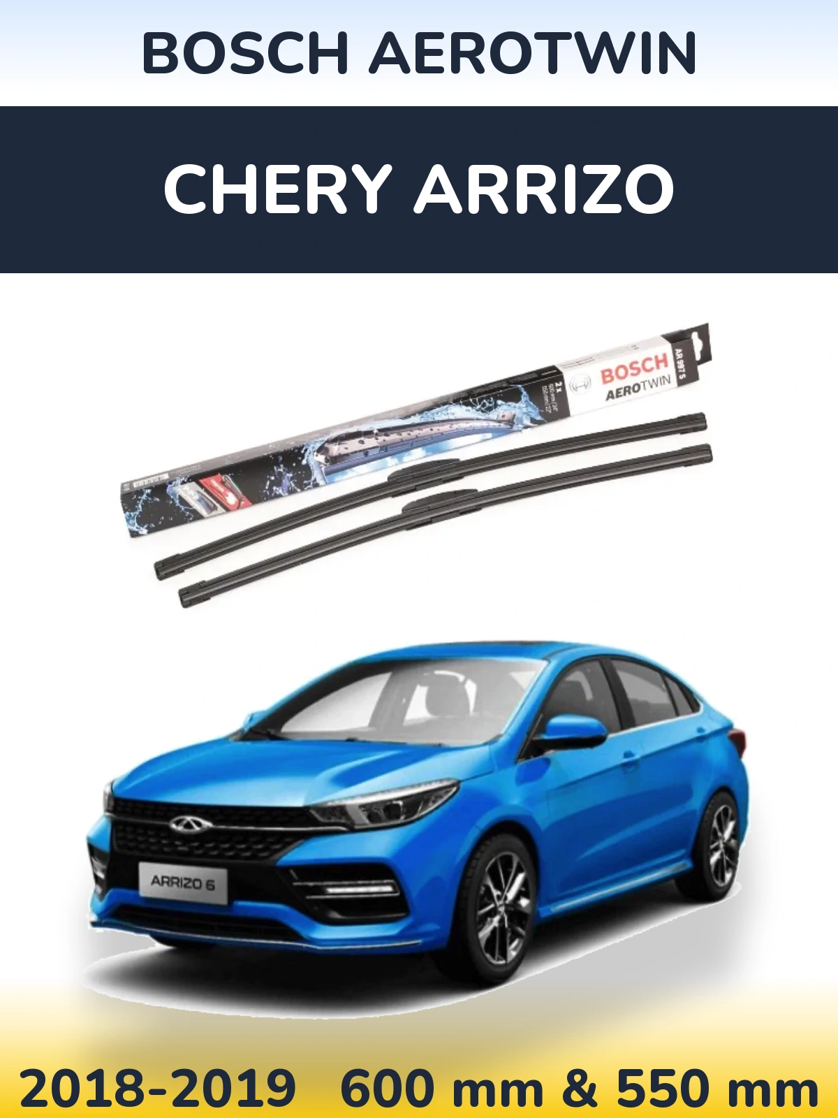 Ștergătoare BOSCH AeroTwin pentru Chery Arrizo
