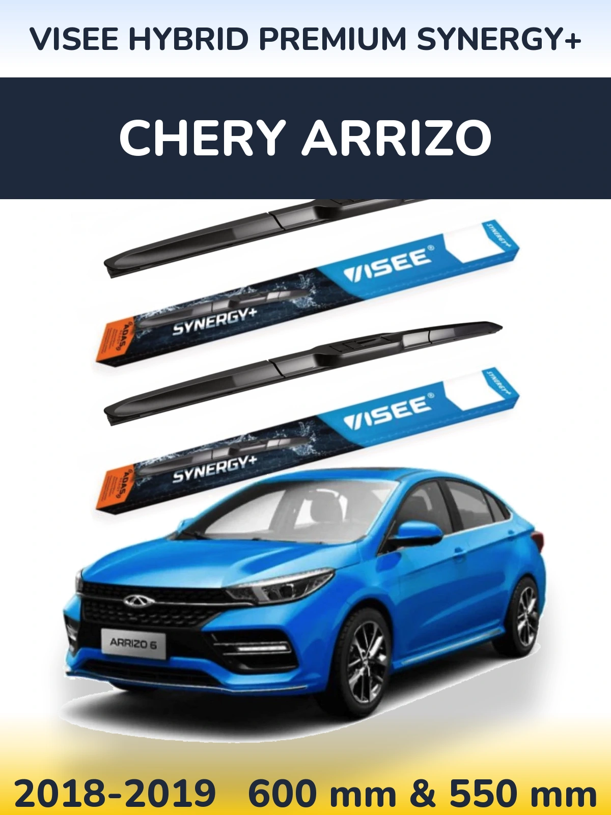 Ștergătoare VISEE HYBRID PREMIUM SYNERGY+ pentru Chery Arrizo