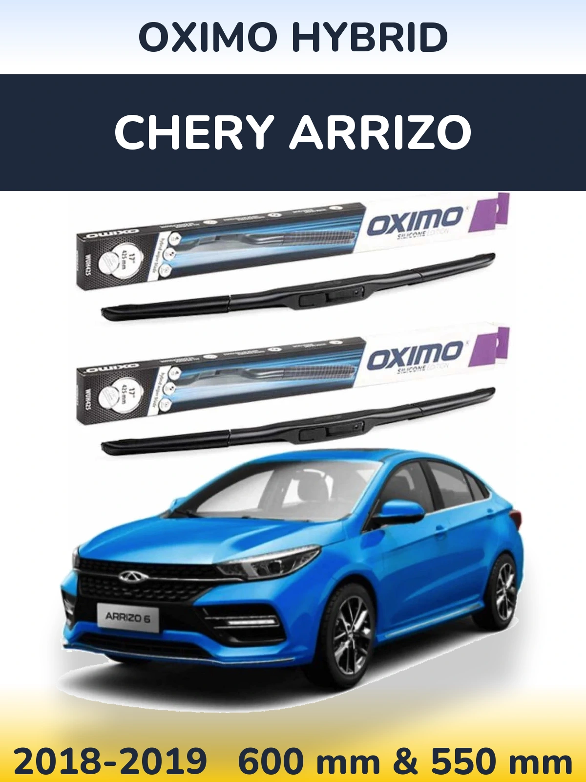 Ștergătoare Oximo Hybrid pentru Chery Arrizo