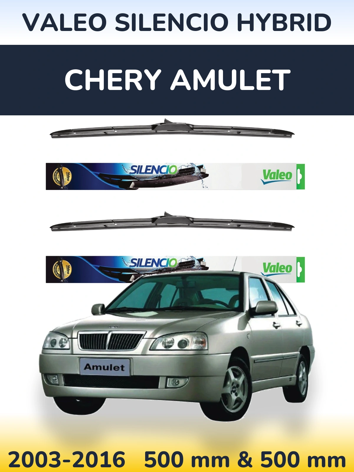 Ștergătoare Valeo Silencio Hybrid pentru Chery Amulet