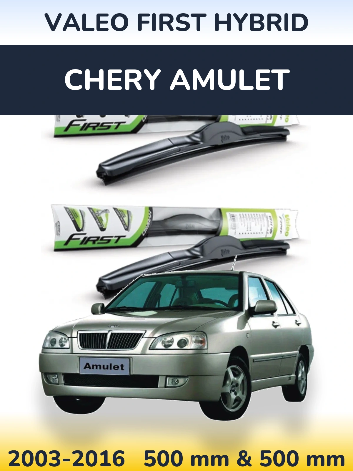 Ștergătoare Valeo First Hybrid pentru Chery Amulet