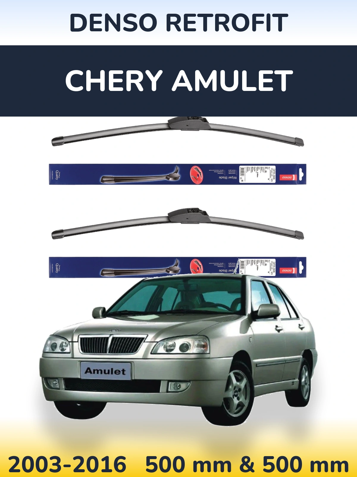 Ștergătoare Denso Retrofit pentru Chery Amulet