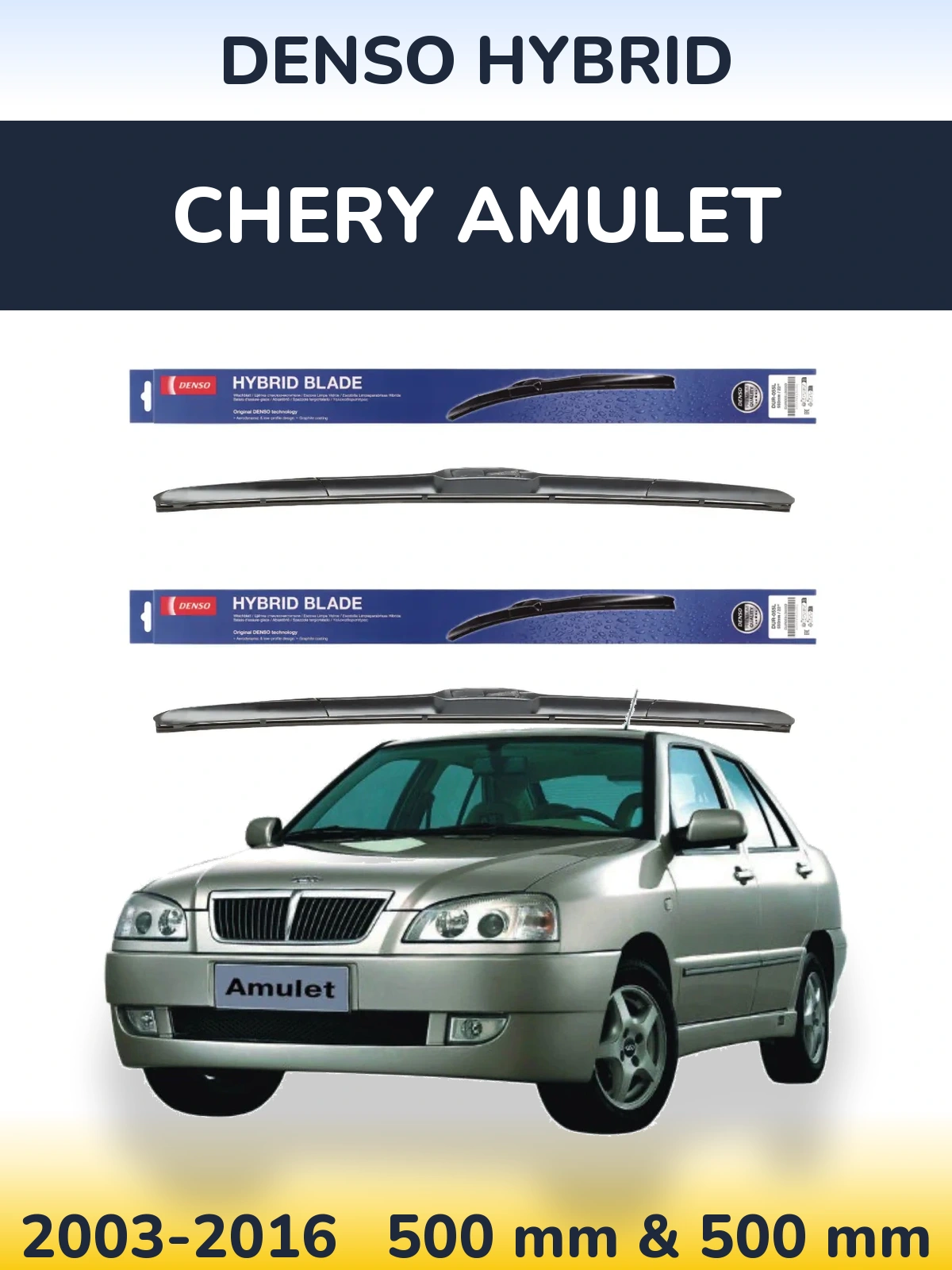 Ștergătoare Denso Hybrid pentru Chery Amulet