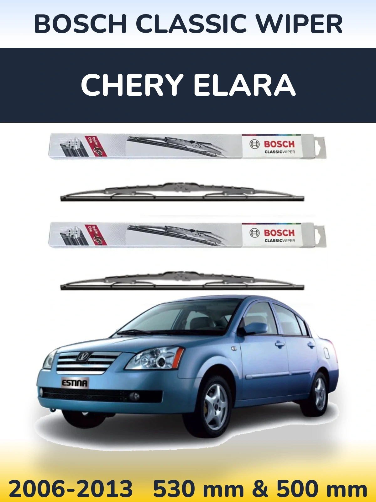 Ștergătoare BOSCH Classic Wiper pentru Chery Elara