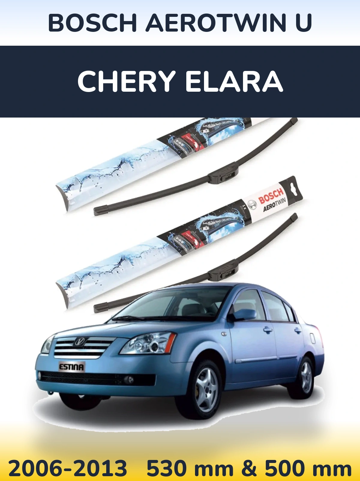 Ștergătoare BOSCH AeroTwin U pentru Chery Elara