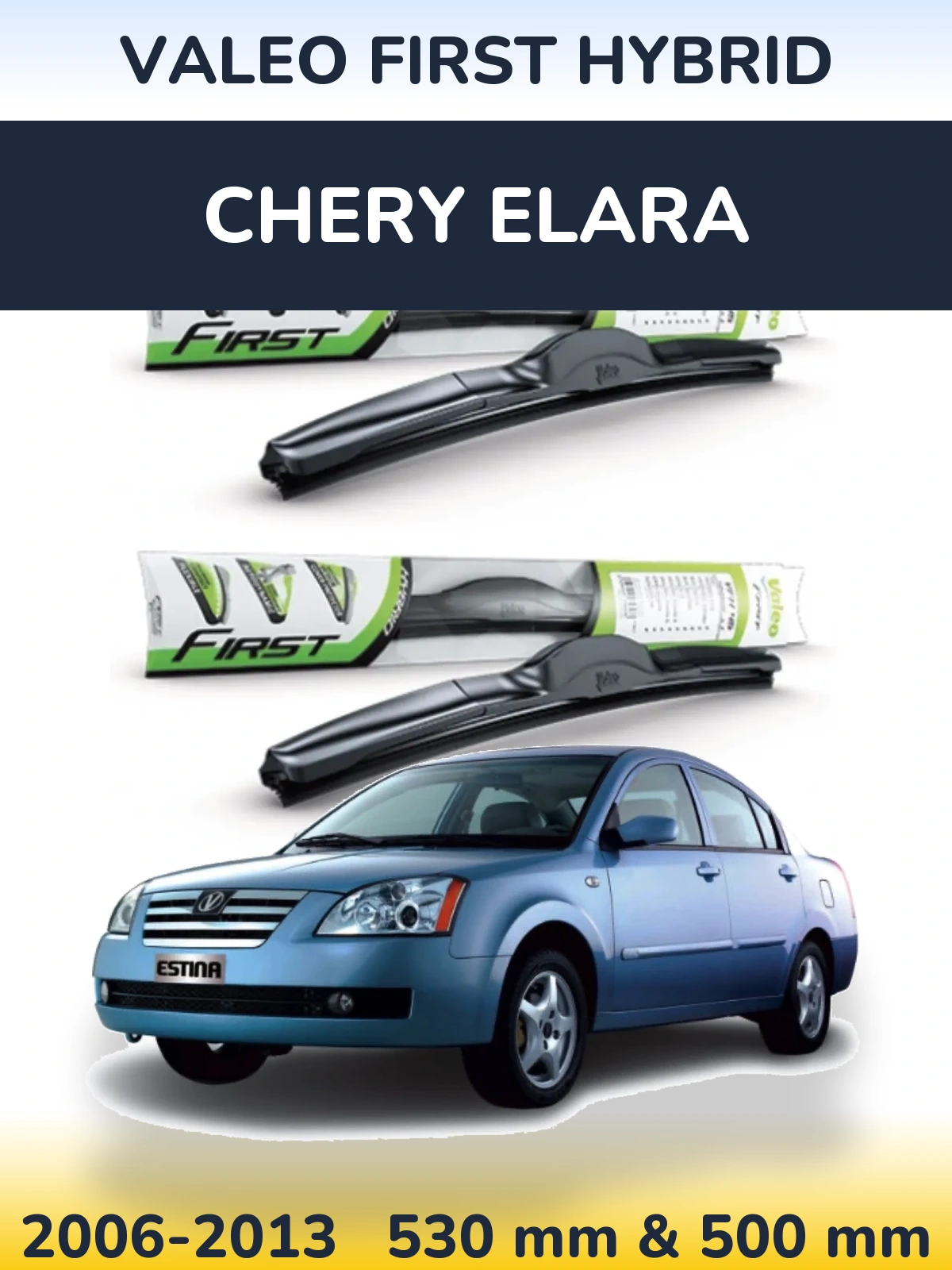 Ștergătoare Valeo First Hybrid pentru Chery Elara