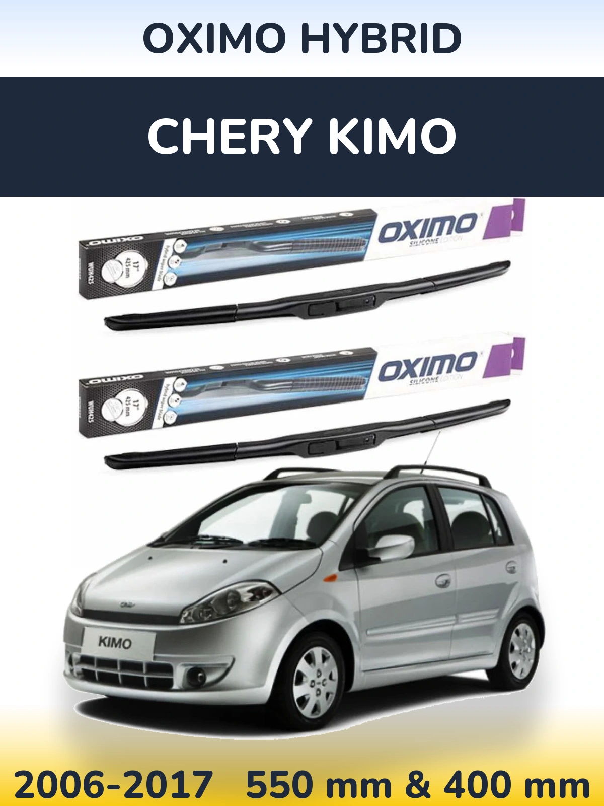 Ștergătoare Oximo Hybrid pentru Chery Kimo