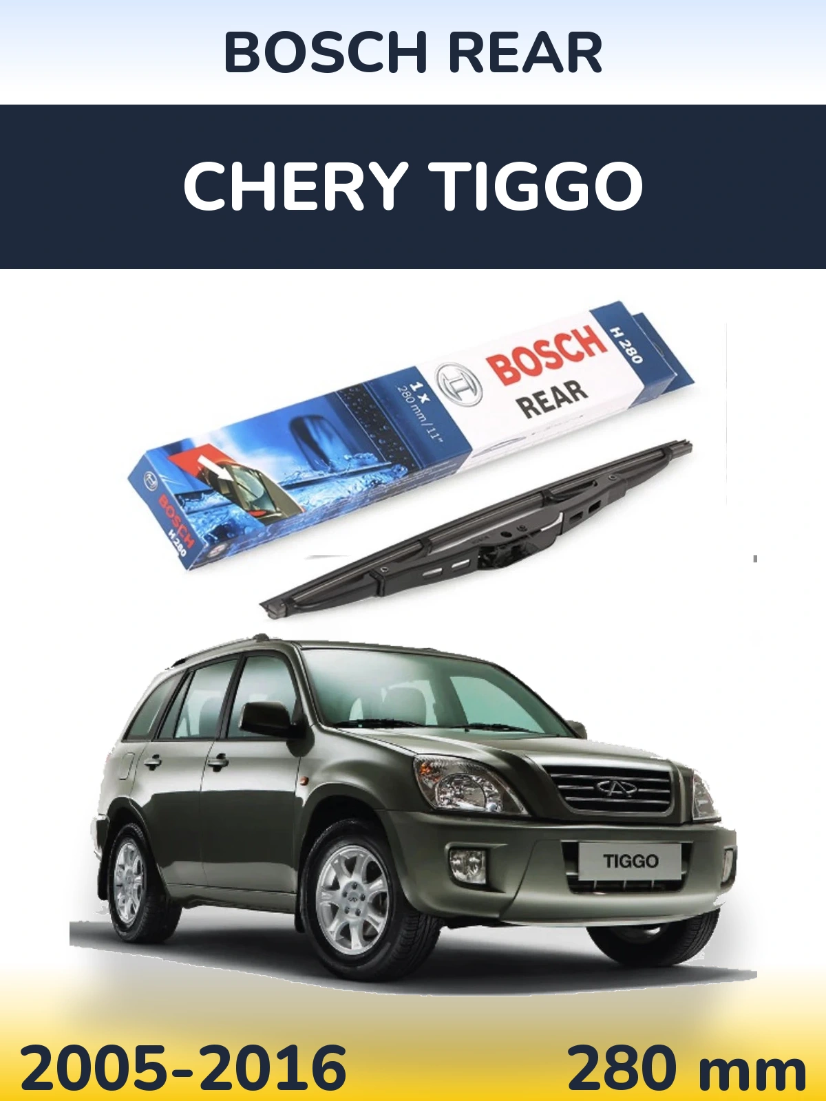 Ștergătoare BOSCH Rear pentru Chery Tiggo