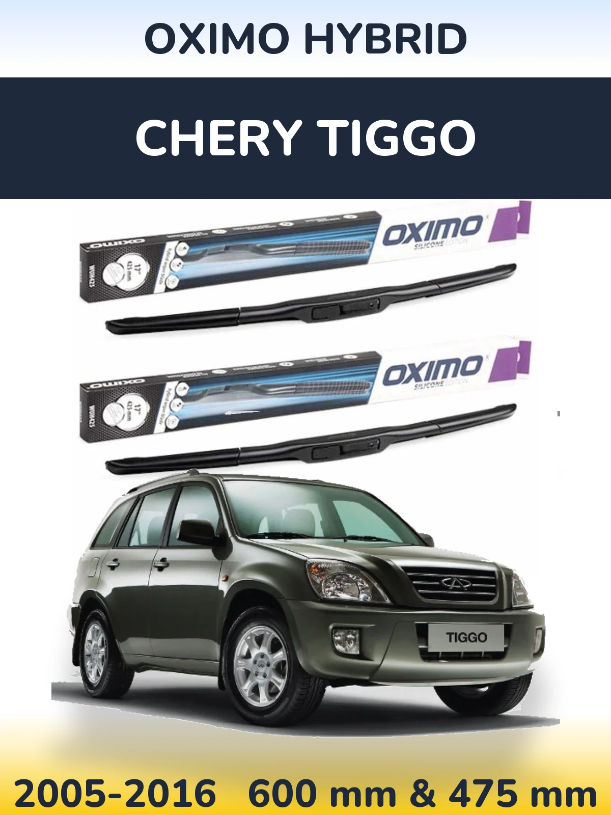Ștergătoare Oximo Hybrid pentru Chery Tiggo